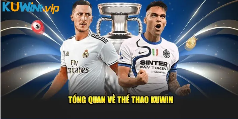 Tổng quan về thế thao Kuwin