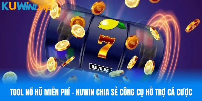 tool nổ hũ miễn phí